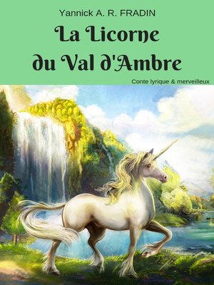 cover image of La Licorne du Val d'Ambre